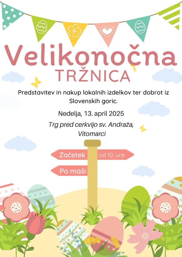 VELIKONOČNA TRŽNICA; nedelja, 13.4.2025, trg pred cerkvijo sv. Andraža